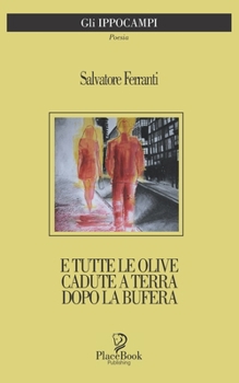 Paperback E Tutte Le Olive Cadute a Terra Dopo La Bufera: Poesie [Italian] Book