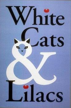 Paperback White Cats and Lilacs Book