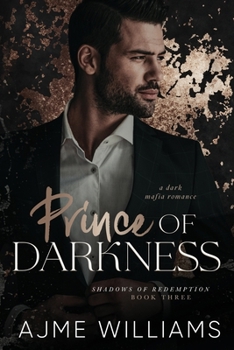Prince of Darkness (Liam and Kate): A Dark, Mafia Romance (Shadows of Redemption)