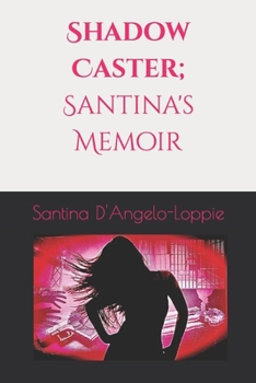 Paperback Shadow Caster; Santina's Memoir Book