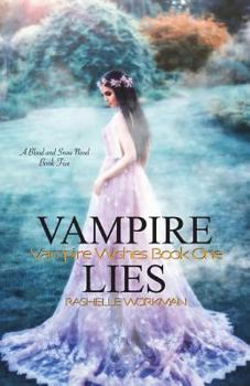 Vampire Lies: A Blood and Snow Novel - Book #1 of the Blood and Snow Season 2