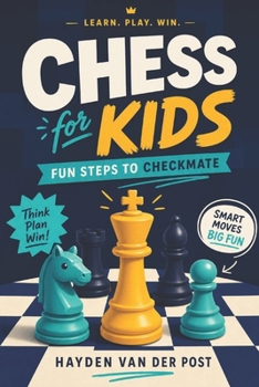 Checkmate Champions: A Kid's Guide to Playing Chess (The Intellectual Child Series)