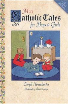 Paperback More Catholic Tales for Boys and Girls Book
