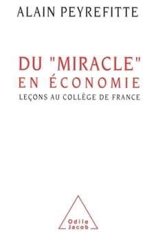 Paperback Economic "Miracle" / Du miracle" en économie": Leçons au Collège de France [French] Book