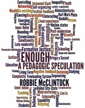 Paperback Enough: A Pedagogic Speculation Book