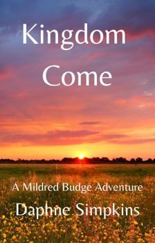 Paperback Kingdom Come: The Adventures of Mildred Budge Book