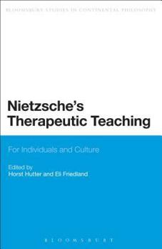 Paperback Nietzsche's Therapeutic Teaching: For Individuals and Culture Book