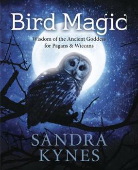 Paperback Bird Magic: Wisdom of the Ancient Goddess for Pagans & Wiccans Book