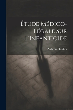 Étude Médico-Légale Sur L'Infanticide