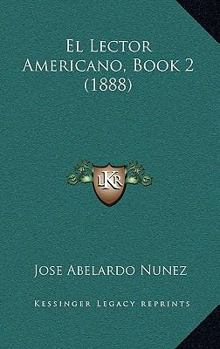 Paperback El Lector Americano, Book 2 (1888) [Spanish] Book