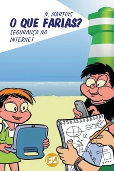 Paperback O Que Farias? - Segurança na Internet [Portuguese] Book