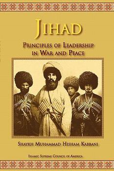 Paperback Jihad: Principles of Leadership in War and Peace Book