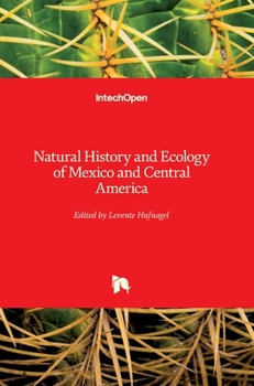 Hardcover Natural History and Ecology of Mexico and Central America Book