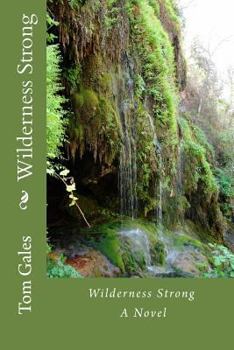 Paperback Wilderness Strong Book