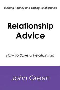 Paperback Relationship Advice: How to Save a Relationship Book