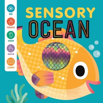 Board book Sensory Ocean: An Interactive Touch & Feel Book for Babies Book