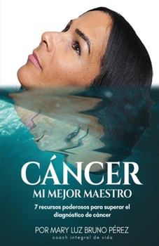 Paperback Cancer Mi Mejor Maestro [Spanish] Book