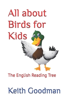 Paperback All about Birds for Kids: The English Reading Tree Book
