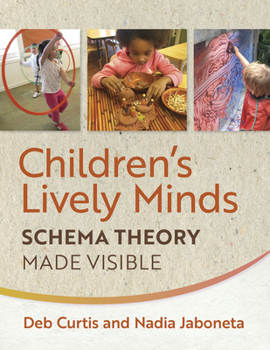 Paperback Children's Lively Minds: Schema Theory Made Visible Book