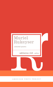 Hardcover Muriel Rukeyser: Selected Poems: (American Poets Project #9) Book