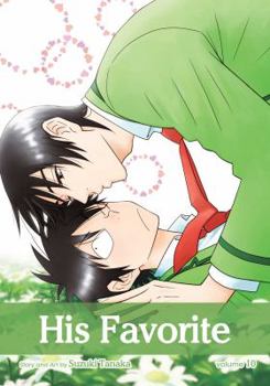 His Favorite, Vol. 10 - Book #10 of the アイツの大本命 / His Favorite