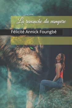 Paperback La revanche du vampire [French] Book