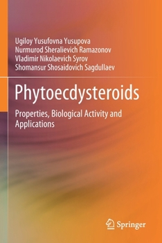 Paperback Phytoecdysteroids: Properties, Biological Activity and Applications Book