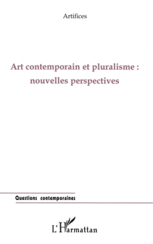 Paperback Art Contemporain Et Pluralisme: Nouvelles perspectives [French] Book