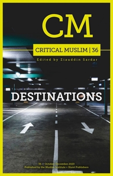 Paperback Critical Muslim 36: Destinations Book