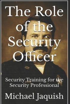 Paperback The Role of the Security Officer: Security Training for the Security Professional Book