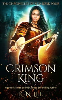 Crimson King: A Vampire Fallen Angel Fantasy - Book #4 of the Chronicles of Koa