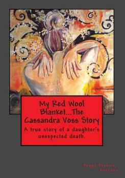 My Red Wool Blanket...The Cassandra Voss Story B&W