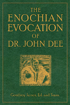 Paperback The Enochian Evocation of Dr. John Dee Book