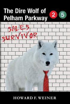 Paperback The Dire Wolf of Pelham Parkway: Sales Survivor Book