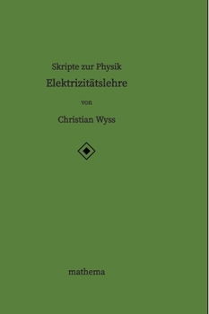 Hardcover Skripte zur Physik - Elektrizitätslehre [German] Book