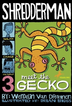 Shredderman: Meet the Gecko - Book #3 of the Shredderman