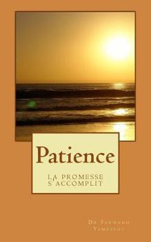 Paperback Patience: la promesse s'accomplit [French] Book