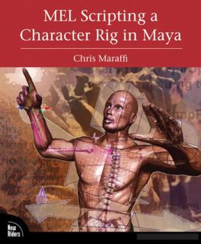 Paperback MEL Scripting a Character Rig in Maya Book