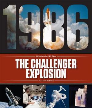 The Challenger Explosion - Book  of the Disasters for All Time