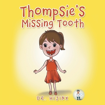 Paperback Thompsie's Missing Tooth Book