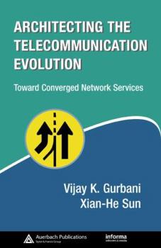 Hardcover Architecting the Telecommunication Evolution: Toward Converged Network Services Book