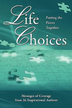 Paperback Life Choices: Putting the Pieces Together Book
