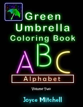 Paperback Green Umbrella Coloring Book for Kids: Volume 2: Alphabet (Black Background) Book