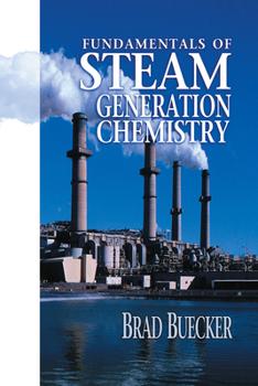 Paperback Fundamentals of Steam Generation Chemistry Book