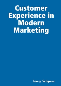 Paperback Customer Experience in Modern Marketing Book