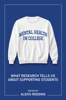 Mental Health in College: What Research Tells Us About Supporting Students