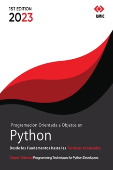 Programación Orientada a Objetos en Python: Desde los Fundamentos hasta las Técnicas Avanzadas