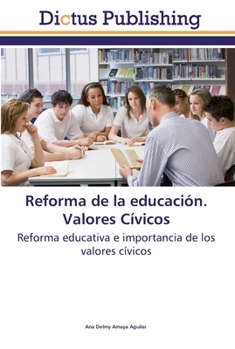 Paperback Reforma de la educación. Valores Cívicos [Spanish] Book