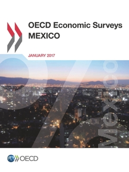 Paperback OECD Economic Surveys: Mexico 2017 Book