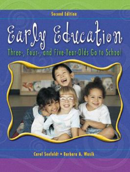 Paperback Early Education: Three, Four, and Five Year Olds Go to School Book